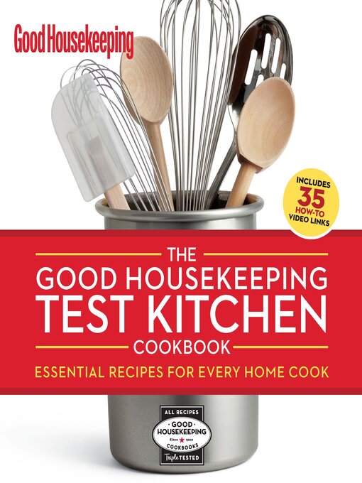 Title details for The Good Housekeeping Test Kitchen Cookbook by Good Housekeeping - Wait list